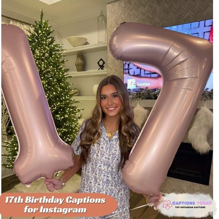 17th Birthday Captions for Instagram