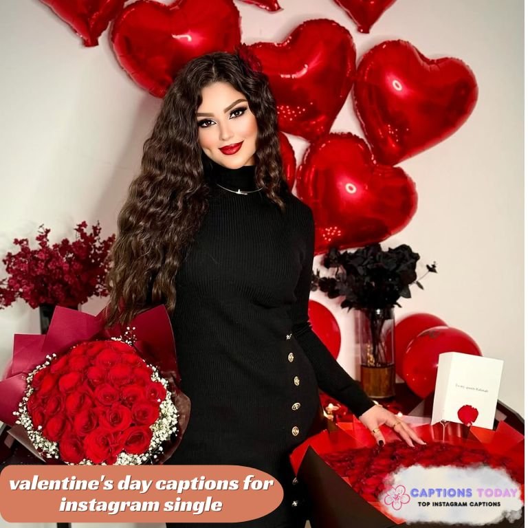 valentine's day captions for instagram single