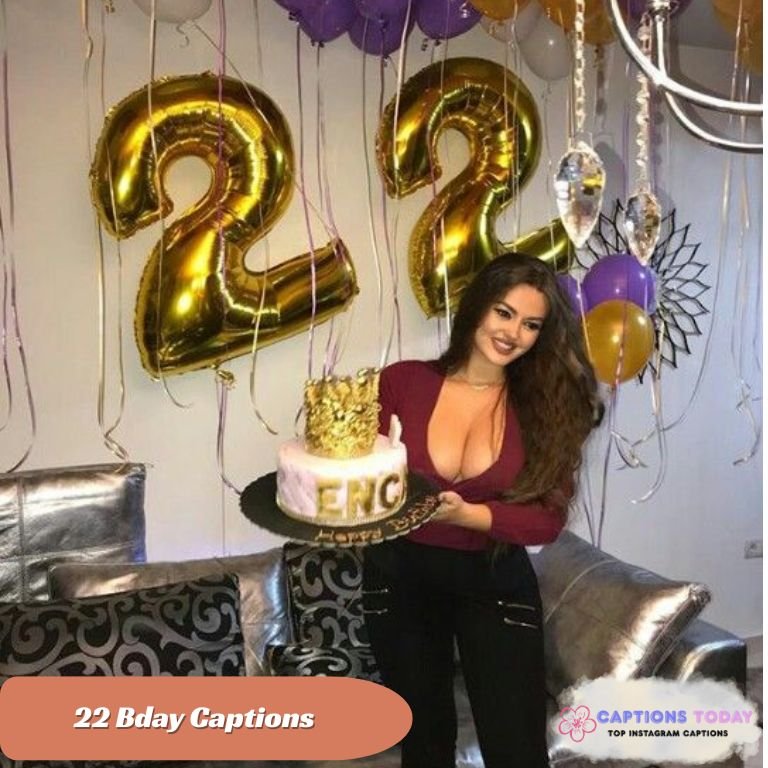 22 Bday Captions