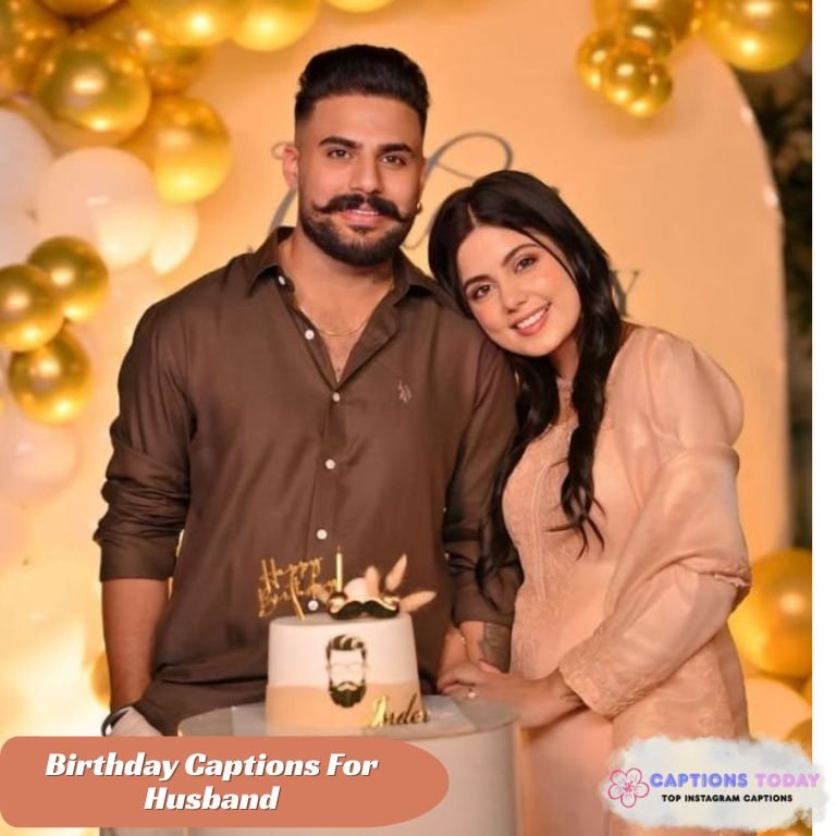 Birthday Captions For Husband